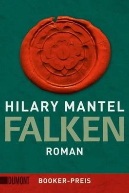 Falken | Hilary Mantel | Taschenbuch | Tudor-Trilogie | 480 S. | Deutsch | 2014