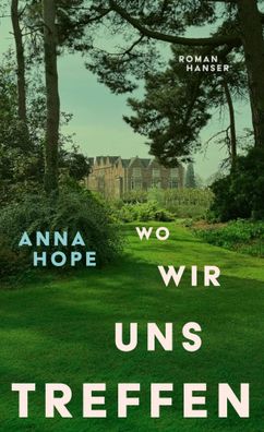 Wo wir uns treffen | Roman | Anna Hope | Buch | 448 S. | Deutsch | 2025