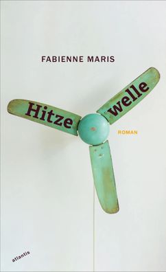 Hitzewelle | Fabienne Maris | Buch | Gebunden | 160 S. | Deutsch | 2022