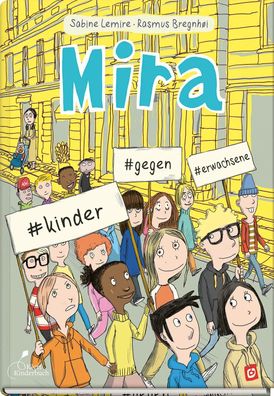 Mira #kinder #gegen #erwachsene | Mira - Band 5 | Sabine Lemire | Taschenbuch