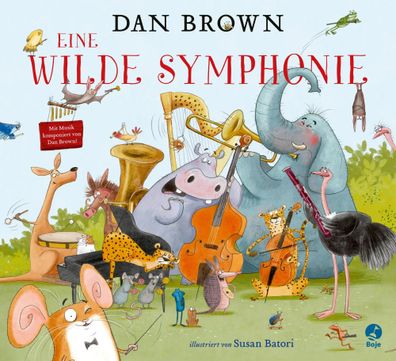Eine wilde Symphonie | Dan Brown | Buch | 48 S. | Deutsch | 2020 | Boje Verlag