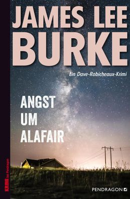 Angst um Alafair | Ein Dave Robicheaux-Krimi, Band 20 | James Lee Burke | Buch