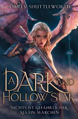 A Dark and Hollow Star - Nichts ist gefährlicher als ein Märchen (Hollow Star