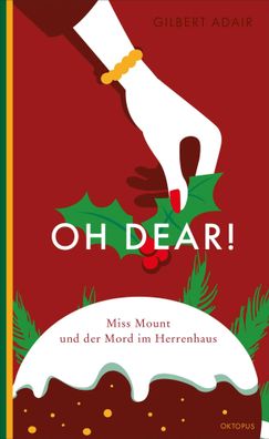 Oh dear! Miss Mount und der Mord im Herrenhaus | Gilbert Adair | Taschenbuch