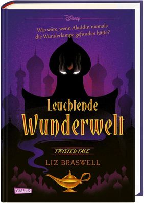 Disney. Twisted Tales: Leuchtende Wunderwelt (Aladdin) | Walt Disney | Buch