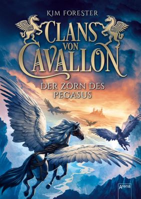 Clans von Cavallon (1). Der Zorn des Pegasus | Kim Forester | Buch | 320 S