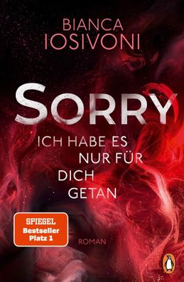 SORRY. Ich habe es nur für dich getan | Bianca Iosivoni | Taschenbuch | 400 S