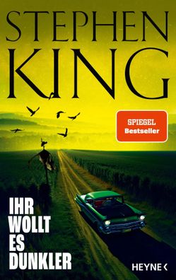 Ihr wollt es dunkler | Stephen King | Buch | 736 S. | Deutsch | 2024 | Heyne