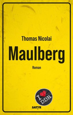 Maulberg | satirischer Gegenwartsroman | Thomas Nicolai | Buch | 360 S. | 2025