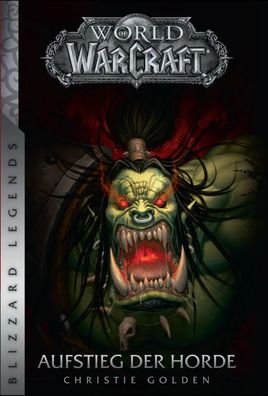 World of Warcraft - Aufstieg der Horde | Blizzard Legends | Christie Golden