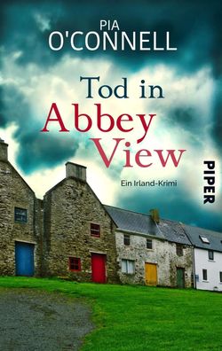 Tod in Abbey View | Ein Irland-Krimi | Pia O'Connell | Taschenbuch | 344 S