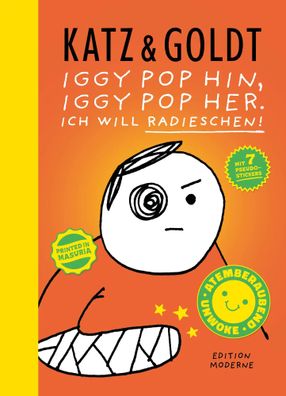 Iggy Pop hin, Iggy Pop her. Ich will Radieschen! | Stephan Katz (u. a.) | Buch