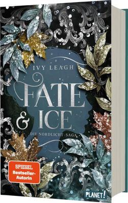 Die Nordlicht-Saga 2: Fate and Ice | Wertvoll veredelte Schmuckausgabe | Leagh