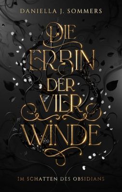 Die Erbin der vier Winde | Im Schatten des Obsidians | Sommers Daniella J