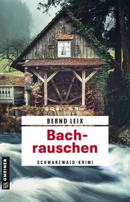 Bachrauschen | Kriminalroman | Bernd Leix | Taschenbuch | 272 S. | Deutsch