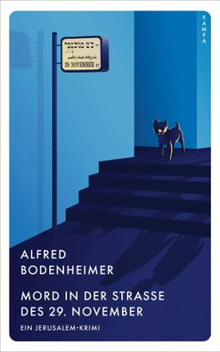 Mord in der Straße des 29. November | Ein Jerusalem-Krimi | Alfred Bodenheimer