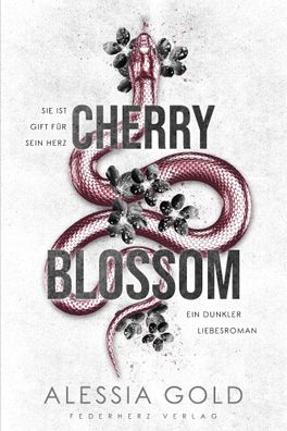 Cherry Blossom | Sie ist Gift für sein Herz (Dunkler Liebesroman) | Alessia Gold