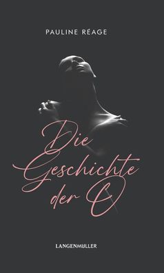Die Geschichte der O | und Rückkehr nach Roissy | Pauline Rèage | Buch | 304 S