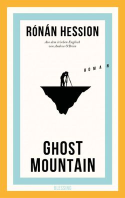 Ghost Mountain | Roman | Rónán Hession | Buch | 352 S. | Deutsch | 2024