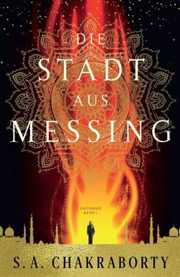 Die Stadt aus Messing | S. A. Chakraborty | Taschenbuch | Daevabad | 624 S