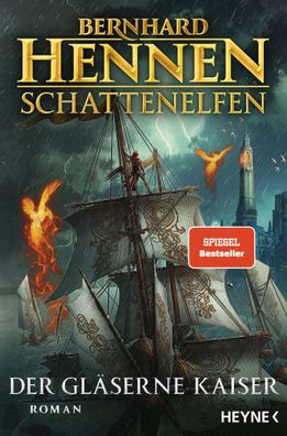 Schattenelfen - Der Gläserne Kaiser | Roman | Bernhard Hennen | Taschenbuch