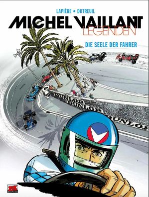 Michel Vaillant Legenden Bd. 2 | Die Seele der Fahrer | Denis Lapière | Buch
