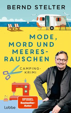 Mode, Mord und Meeresrauschen | Camping-Krimi | Bernd Stelter | Buch | 336 S