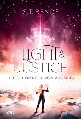 Light & Justice - Die Geheimnisse von Asgard Band 3 | S. T. Bende | Buch | 2024