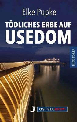 Tödliches Erbe auf Usedom | Elke Pupke | Taschenbuch | Ostseekrimi | 312 S