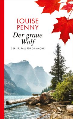 Der graue Wolf | Der 19. Fall für Gamache | Louise Penny | Buch | 544 S. | 2025