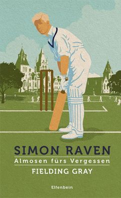 Almosen fürs Vergessen / Fielding Gray | Simon Raven | Buch | 262 S. | Deutsch