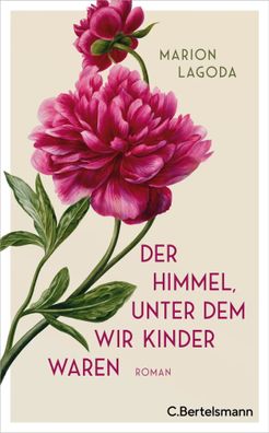 Der Himmel, unter dem wir Kinder waren | Roman | Marion Lagoda | Buch | 432 S