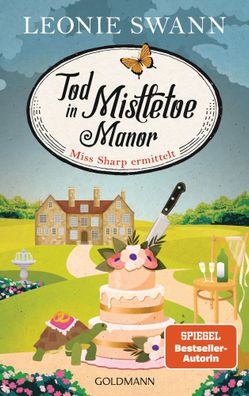 Tod in Mistletoe Manor | Miss Sharp ermittelt 3 - Kriminalroman | Leonie Swann