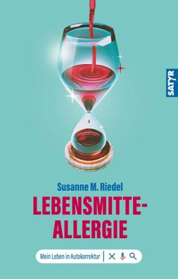 Lebensmitteallergie | Mein Leben in Autokorrektur | Susanne M. Riedel | Buch