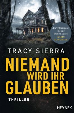 Niemand wird ihr glauben | Thriller | Tracy Sierra | Taschenbuch | 368 S. | 2025