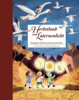 Herbstlaub und Laternenlicht | Geschichten, Gedichte und Lieder zum Herbst