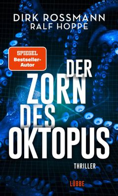Der Zorn des Oktopus | Roman | Dirk Rossmann (u. a.) | Buch | Die Oktopus-Reihe