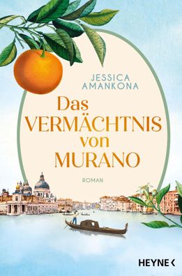 Das Vermächtnis von Murano | Jessica Amankona | Taschenbuch | 560 S. | Deutsch
