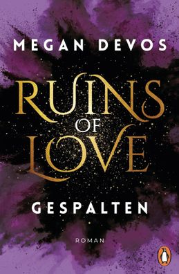 Ruins of Love. Gespalten (Grace & Hayden 2) | Megan Devos | Taschenbuch | 464 S