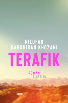 Terafik | Roman | Nilufar Karkhiran Khozani | Buch | 256 S. | Deutsch | 2023
