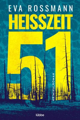 Heißzeit 51 | Kriminalroman | Eva Rossmann | Taschenbuch | 320 S. | Deutsch