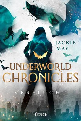 Underworld Chronicles - Verflucht | Buch 1 | Jackie May | Buch | 304 S. | 2021