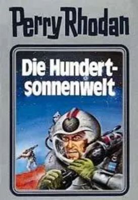 Perry Rhodan 17. Die Hundertsonnenwelt | William Voltz | Buch | 416 S. | Deutsch