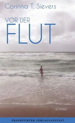 Vor der Flut | Roman | Corinna T. Sievers | Buch | 224 S. | Deutsch | 2019
