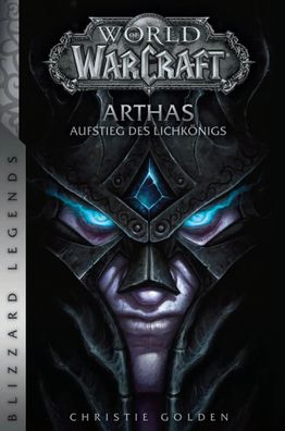 World of Warcraft: Arthas - Aufstieg des Lichkönigs | Blizzard Legends | Golden