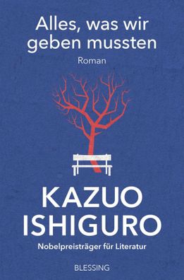 Alles, was wir geben mussten | Roman | Kazuo Ishiguro | Taschenbuch | 368 S