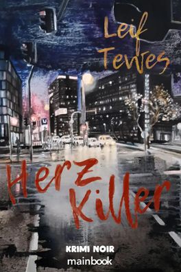 Herzkiller | Krimi Noir | Leif Tewes | Taschenbuch | 230 S. | Deutsch | 2025