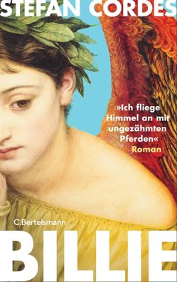 BILLIE 'Ich fliege Himmel an mit ungezähmten Pferden' | Roman | Stefan Cordes