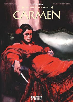 Mythen der Welt: Carmen | Luc Ferry (u. a.) | Buch | 56 S. | Deutsch | 2024