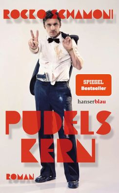 Pudels Kern | Roman | Rocko Schamoni | Buch | 304 S. | Deutsch | 2024